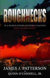 Roughnecks by James J Patterson (cover)