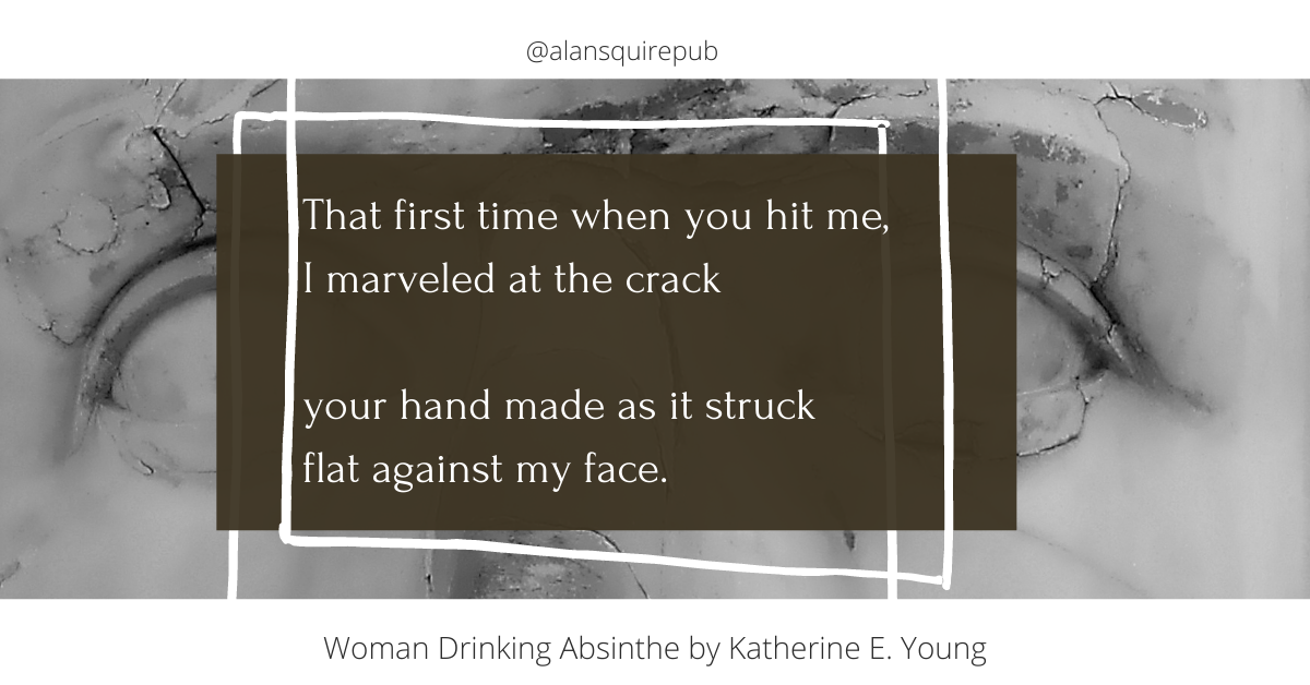 That first time when you hit me, I marveled at the crack your hand made as it struck flat against my face.